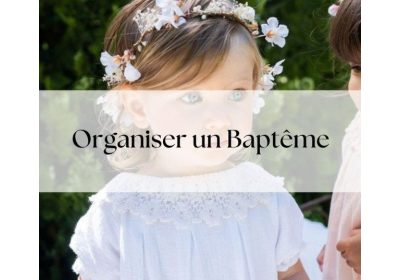 Checklist complète pour organiser un baptême réussi